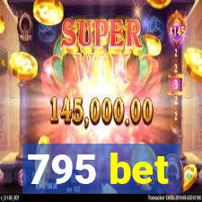 795 bet